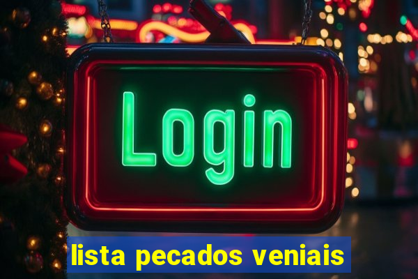 lista pecados veniais